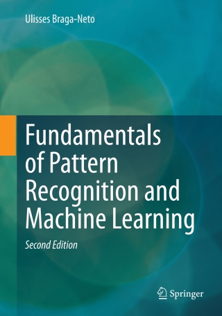صورة الغلاف: Fundamentals of Pattern Recognition and Machine Learning 2nd edition 9783031609497