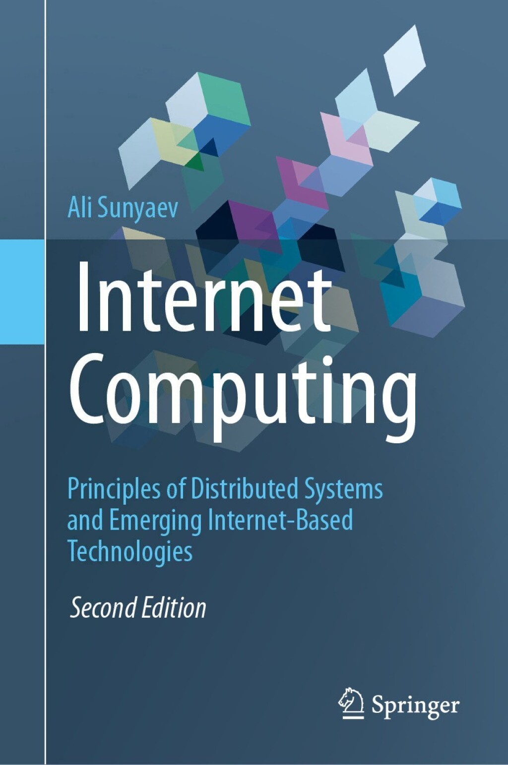 Internet Computing Principles of Distributed Systems and Emerging Internet-Based Technologies 2nd Edition