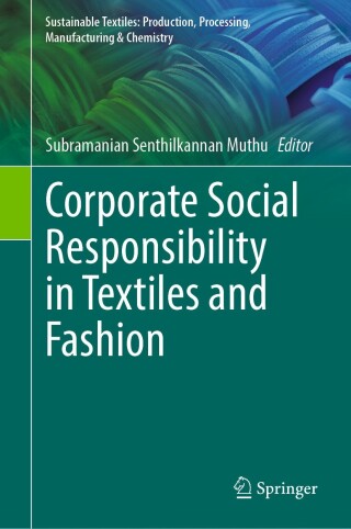 صورة الغلاف: Corporate Social Responsibility in Textiles and Fashion 9783031610981