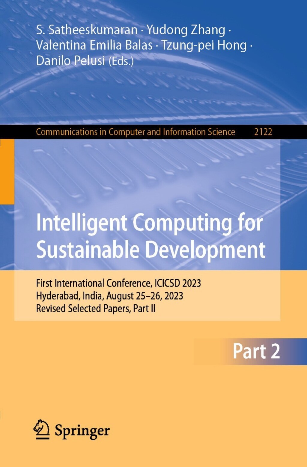 Intelligent Computing for Sustainable Development First International Conference, ICICSD 2023, Hyderabad, India, August 25–26, 2023, Revised Selected Papers, Part II