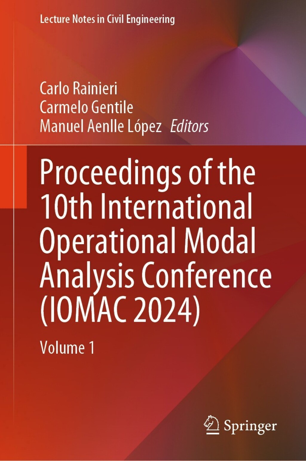 Proceedings of the 10th International Operational Modal Analysis Conference (IOMAC 2024) Volume 1