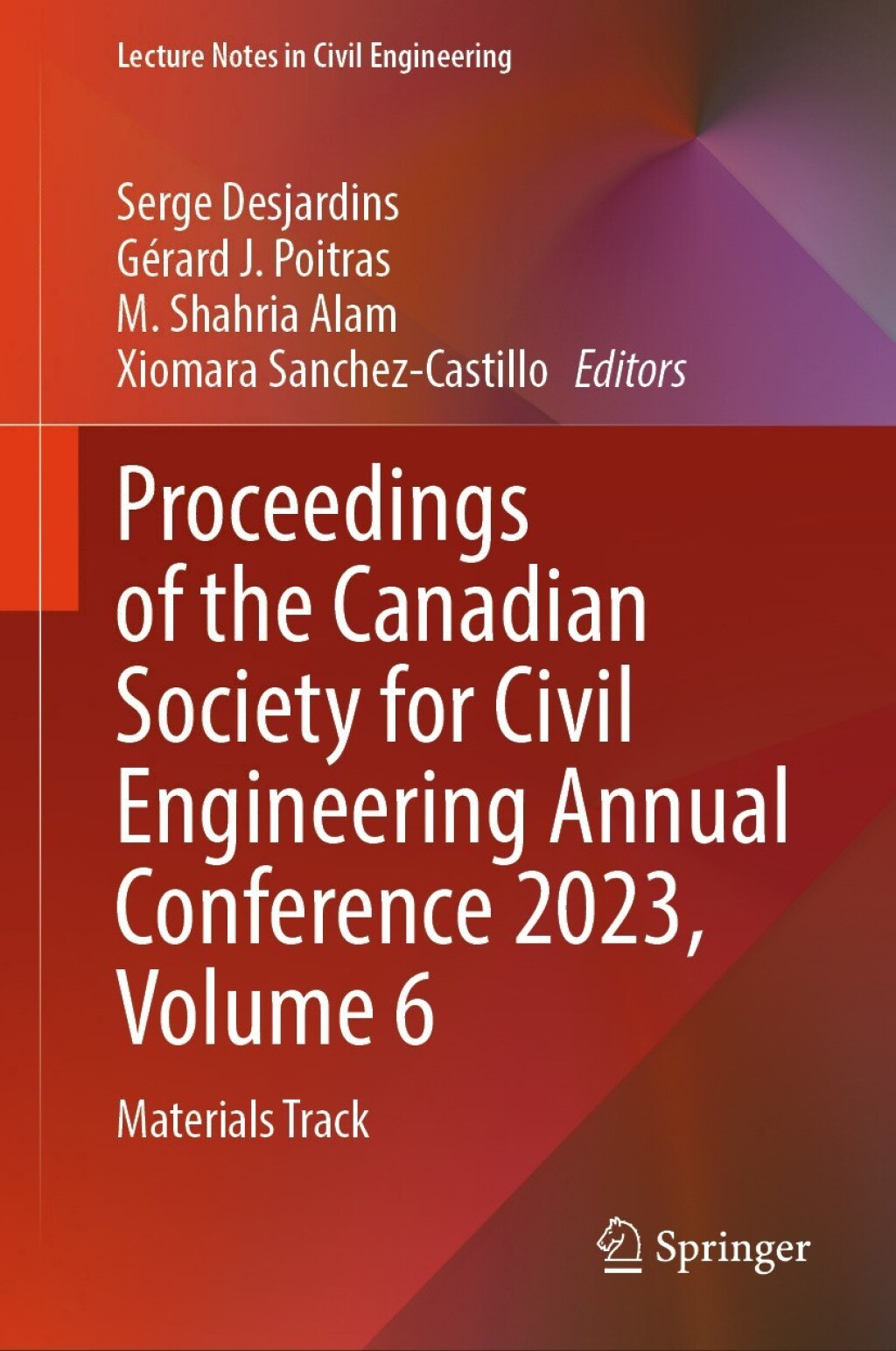 Proceedings of the Canadian Society for Civil Engineering Annual Conference 2023, Volume 6 Materials Track