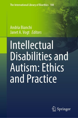 Cover image: Intellectual Disabilities and Autism: Ethics and Practice 9783031615641