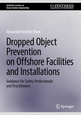 Cover image: Dropped Object Prevention on Offshore Facilities and Installations 9783031616167