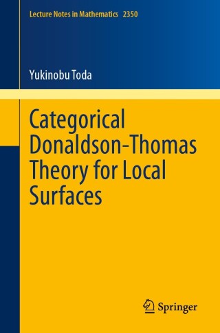 Omslagafbeelding: Categorical Donaldson-Thomas Theory for Local Surfaces 9783031617041
