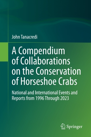 Cover image: A Compendium of Collaborations on the Conservation of Horseshoe Crabs 9783031617072