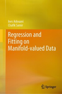 Cover image: Regression and Fitting on Manifold-valued Data 9783031617119