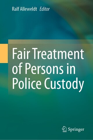 Cover image: Fair Treatment of Persons in Police Custody 9783031617362