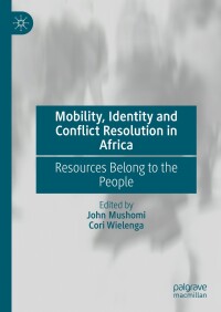 Omslagafbeelding: Mobility, Identity and Conflict Resolution in Africa 9783031617447