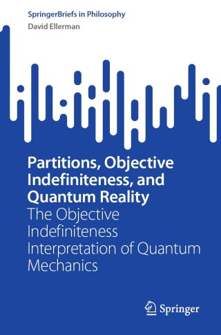Titelbild: Partitions, Objective Indefiniteness, and Quantum Reality 9783031617850