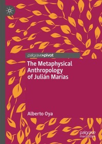 Cover image: The Metaphysical Anthropology of Julián Marías 9783031618031