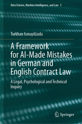 Cover image: A Framework for AI-Made Mistakes in German and English Contract Law 9783031619984