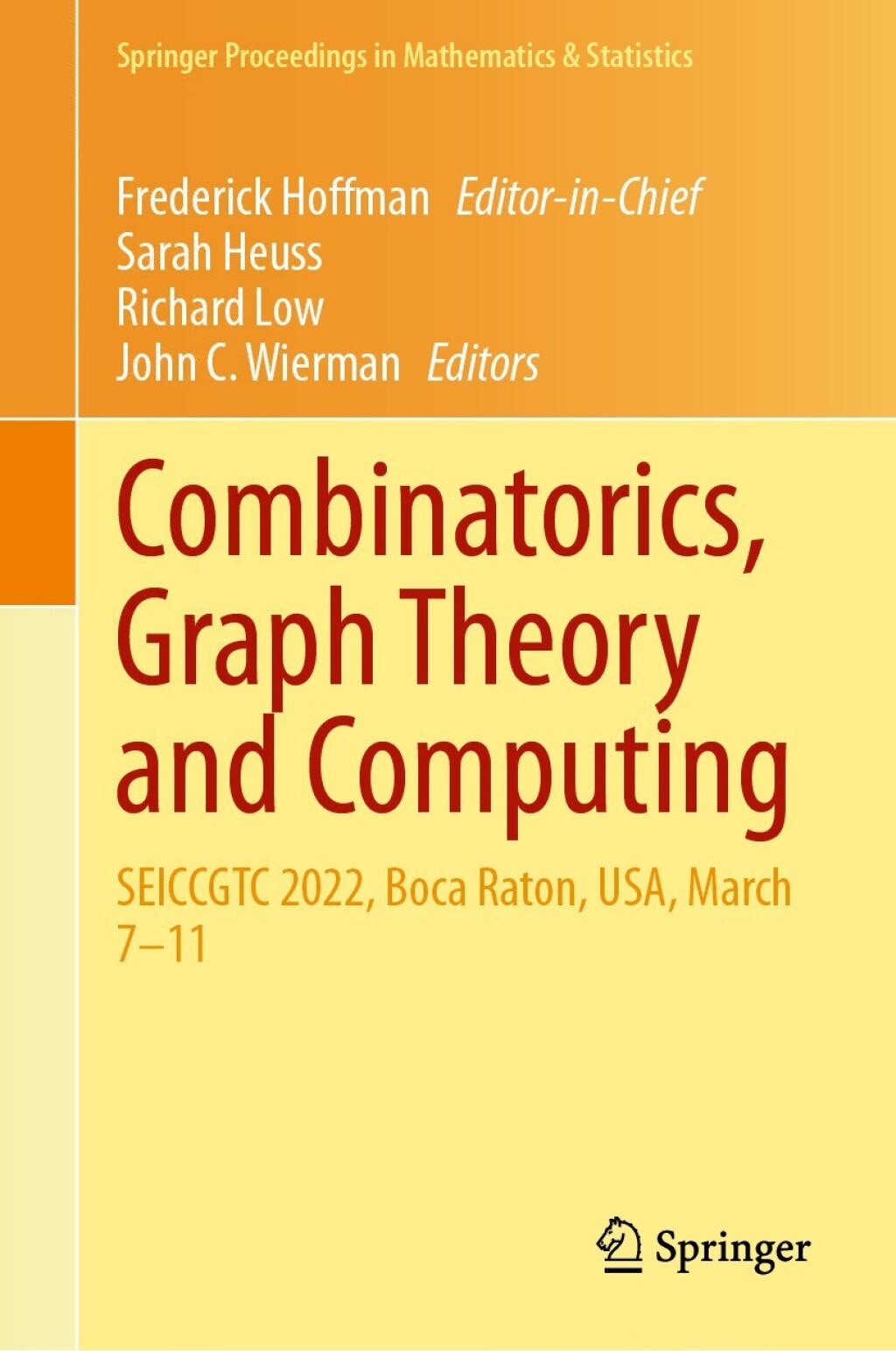 Combinatorics, Graph Theory and Computing SEICCGTC 2022, Boca Raton, USA, March 7–11