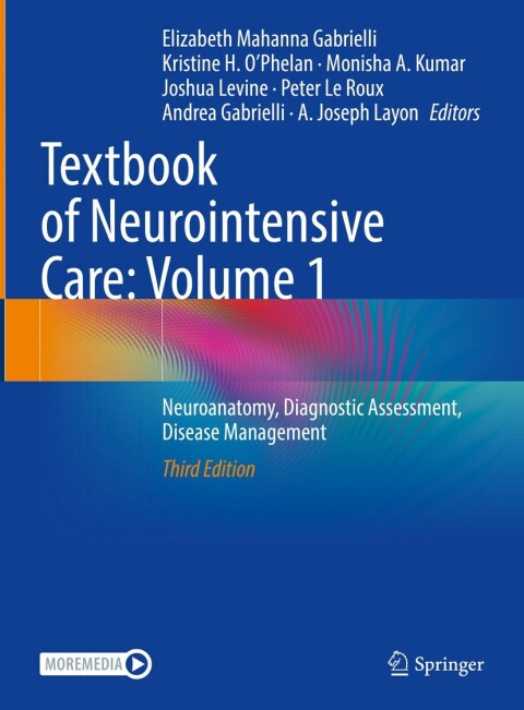 Textbook of Neurointensive Care: Volume 1: Neuroanatomy, Diagnostic Assessment, Disease Management, 3rd Edition - FULL INSTANT DOWNLOAD | PDF DOCX EPUB