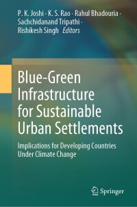 Cover image: Blue-Green Infrastructure for Sustainable Urban Settlements 9783031622922