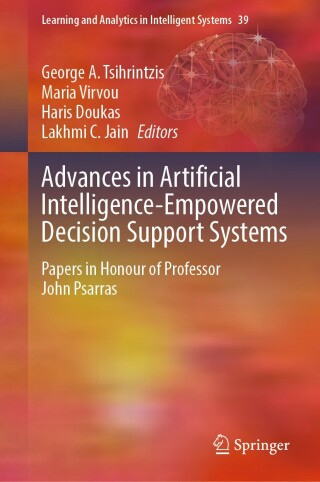 Cover image: Advances in Artificial Intelligence-Empowered Decision Support Systems 9783031623158
