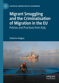 Imagen de portada: Migrant Smuggling and the Criminalisation of Migration in the EU 9783031625695