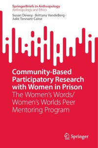 Cover image: Community-Based Participatory Research with Women in Prison 9783031625855