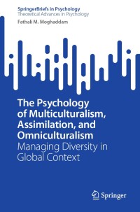 Imagen de portada: The Psychology of Multiculturalism, Assimilation, and Omniculturalism 9783031625961