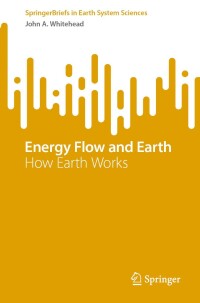 صورة الغلاف: Energy Flow and Earth 9783031626937