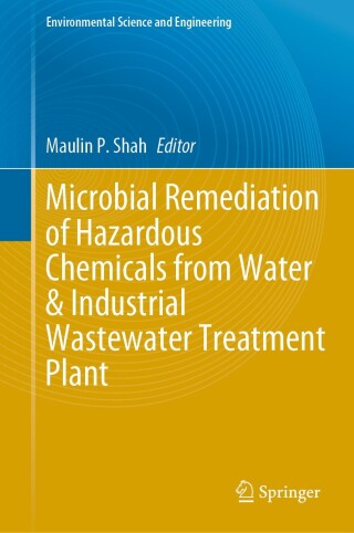Imagen de portada: Microbial Remediation of Hazardous Chemicals from Water & Industrial Wastewater Treatment Plant 9783031628979