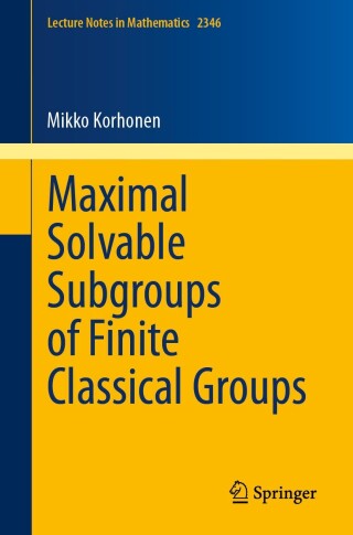 Imagen de portada: Maximal Solvable Subgroups of Finite Classical Groups 9783031629143