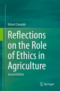 Cover image: Reflections on the Role of Ethics in Agriculture 2nd edition 9783031629402