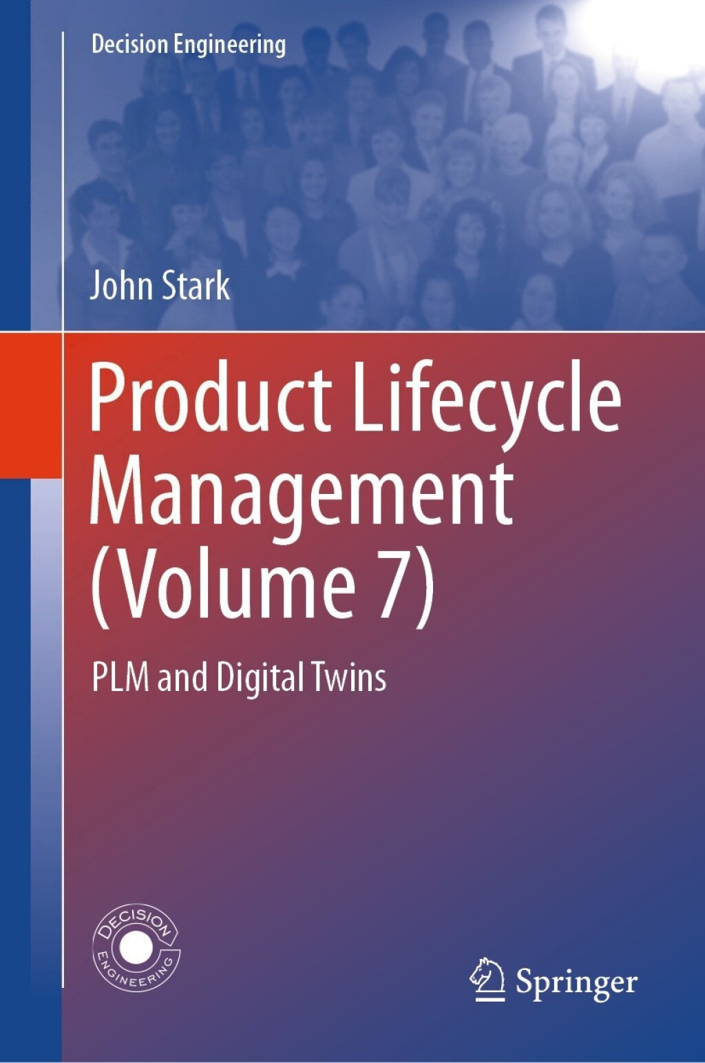 Product Lifecycle Management (Volume 7) PLM and Digital Twins