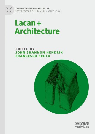 Cover image: Lacan + Architecture 9783031632563