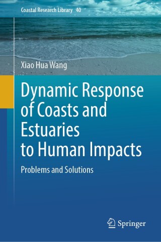 Cover image: Dynamic Response of Coasts and Estuaries to Human Impacts 9783031632990