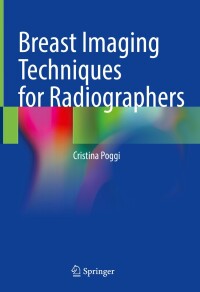 Cover image: Breast Imaging Techniques for Radiographers 9783031633133