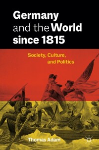 Imagen de portada: Germany and the World since 1815 9783031633898