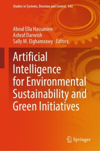 Cover image: Artificial Intelligence for Environmental Sustainability and Green Initiatives 9783031634505