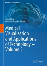 Imagen de portada: Medical Visualization and Applications of Technology ‒ Volume 2 9783031634628