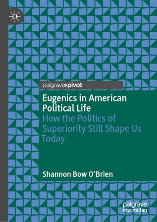 Imagen de portada: Eugenics in American Political Life 9783031635526