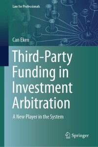 صورة الغلاف: Third-Party Funding in Investment Arbitration 9783031636196