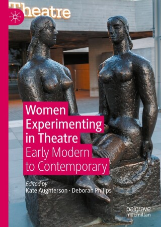 Cover image: Women Experimenting in Theatre 9783031636882