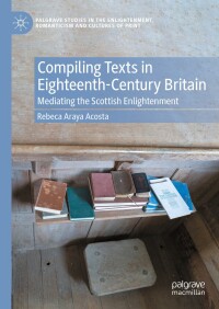 Cover image: Compiling Texts in Eighteenth-Century Britain 9783031638350