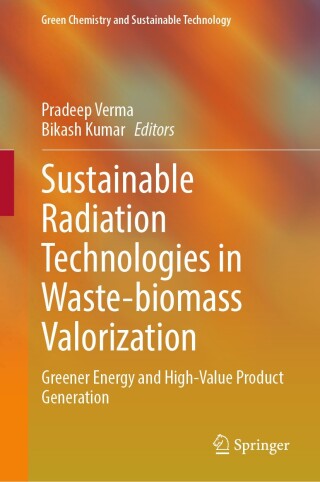 Cover image: Sustainable Radiation Technologies in Waste-biomass Valorization 9783031639401
