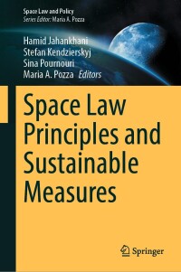 Imagen de portada: Space Law Principles and Sustainable Measures 9783031640445