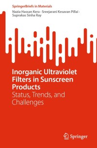 Cover image: Inorganic Ultraviolet Filters in Sunscreen Products 9783031641138