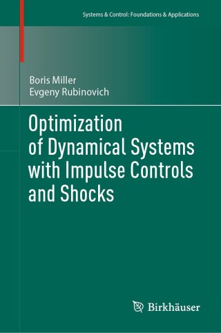 Cover image: Optimization of Dynamical Systems with Impulse Controls and Shocks 9783031641237