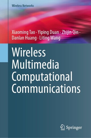 表紙画像: Wireless Multimedia Computational Communications 9783031641541