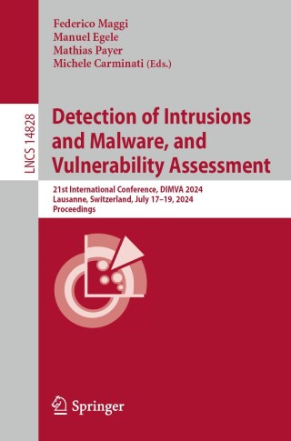 Cover image: Detection of Intrusions and Malware, and Vulnerability Assessment 9783031641701