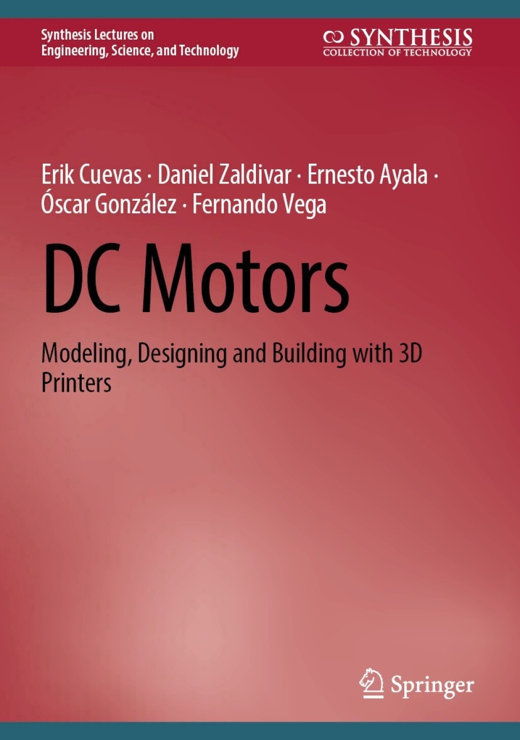 DC Motors Modeling, Designing and Building with 3D Printers