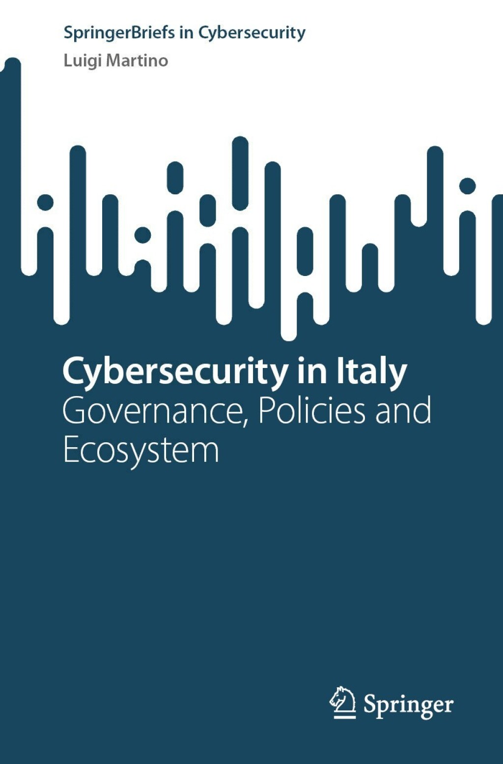 Cybersecurity in Italy Governance, Policies and Ecosystem