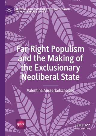 Cover image: Far-Right Populism and the Making of the Exclusionary Neoliberal State 9783031644665