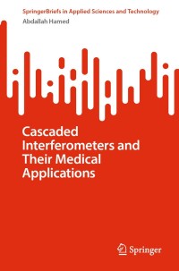 Cover image: Cascaded Interferometers and Their Medical Applications 9783031645341