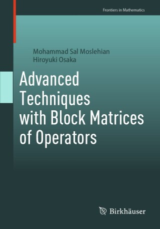 Cover image: Advanced Techniques with Block Matrices of Operators 9783031645457