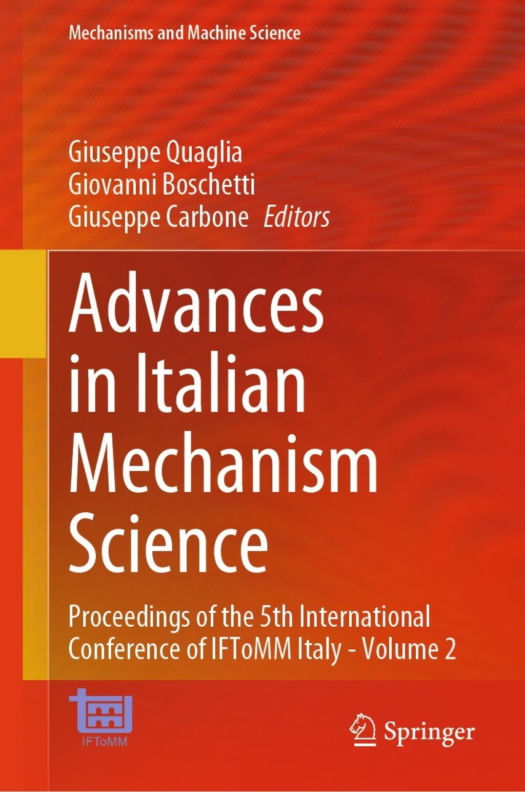 Advances in Italian Mechanism Science Proceedings of the 5th International Conference of IFToMM Italy – Volume 2